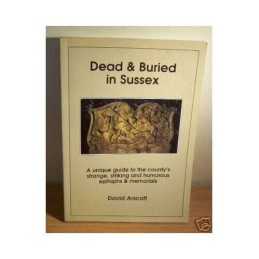 Dead and Buried in Sussex by Arscott, David Paperback Book