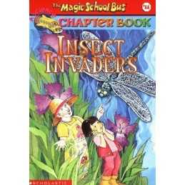 The Magic School Bus Science Chapter Book #11: Insect Invader... by Capeci, Anne