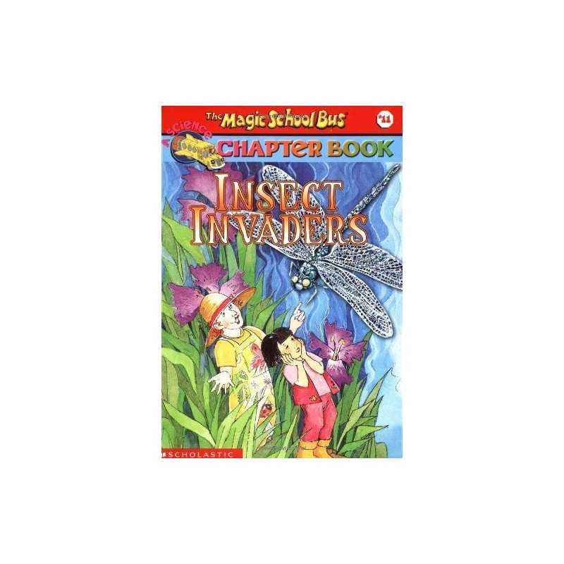 The Magic School Bus Science Chapter Book #11: Insect Invader... by Capeci, Anne