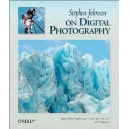 Stephen Johnson on Digital Photography by Stephen Johnson Paperback Book The