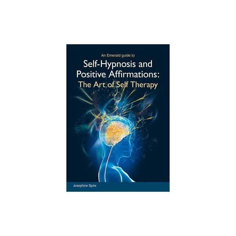 Self-Hypnosis and Positive Affirmat..., Josephine Spire