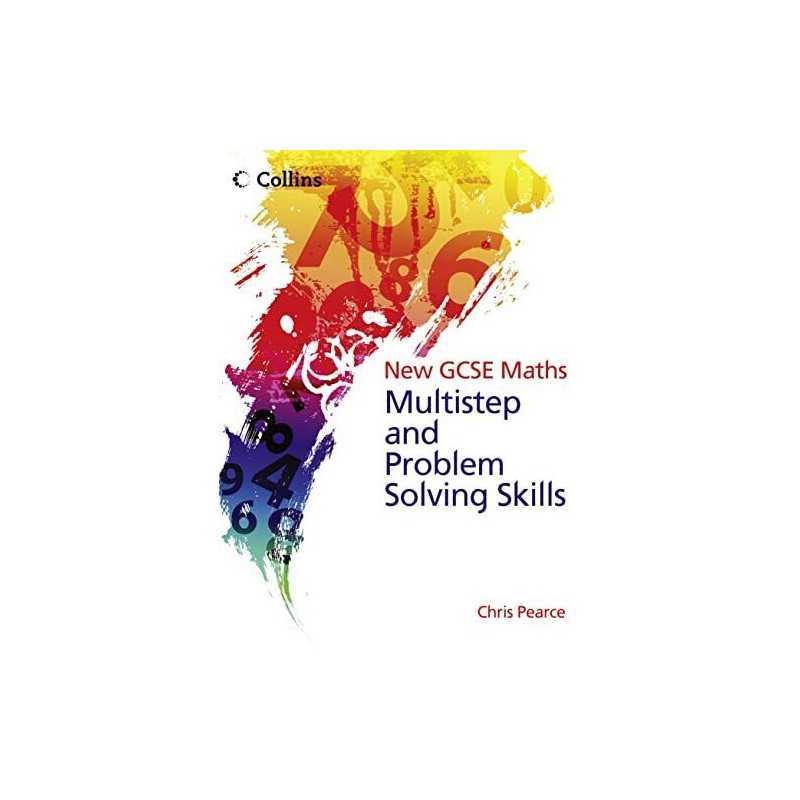 Multistep and Problem Solving Skills (New GCSE Maths) by Pearce, Chris Book The