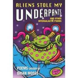 Aliens Stole My Underpants: and other intergalactic... by Moses, Brian Paperback