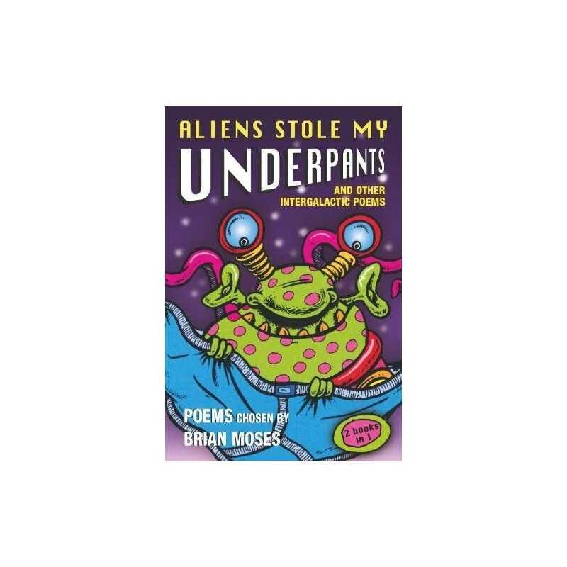 Aliens Stole My Underpants: and other intergalactic... by Moses, Brian Paperback