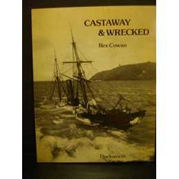 Castaway and Wrecked by Cowan, Rex Paperback Book