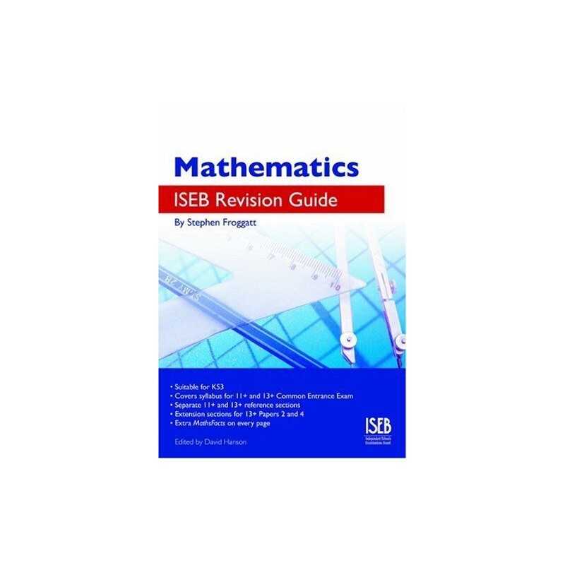 Mathematics ISEB Revision Guide: A Revision Gui... by Stephen Froggatt Paperback