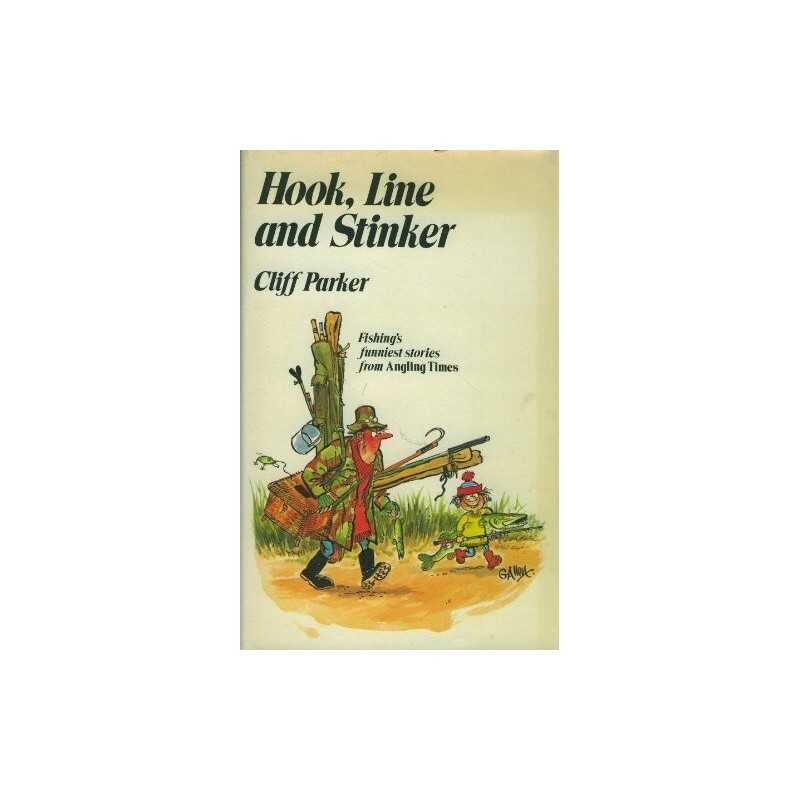 Hook, Line and Stinker by Parker, Cliff Hardback Book