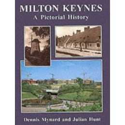 Milton Keynes and District: A Pictorial History (Pic... by Hunt, Julian Hardback