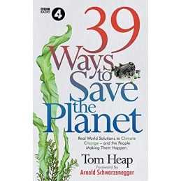 39 Ways to Save the Planet: Real World So..., Heap, Tom
