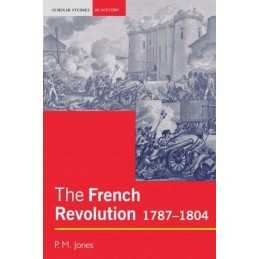 The French Revolution: 1787-1804 (Seminar Studies I... by Jones, Peter Paperback