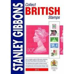Collect British Stamps 2013: Stanley Gibbons Stamp Catalo... by Gibbons, Stanley