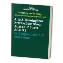 A. to Z. Birmingham New De Luxe Street Atla... by Geographers A-Z Map Paperback