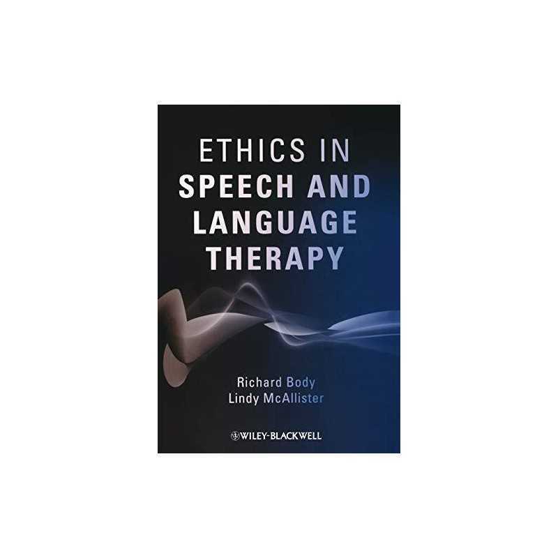Ethics in Speech and Language Therapy, Body, Richard