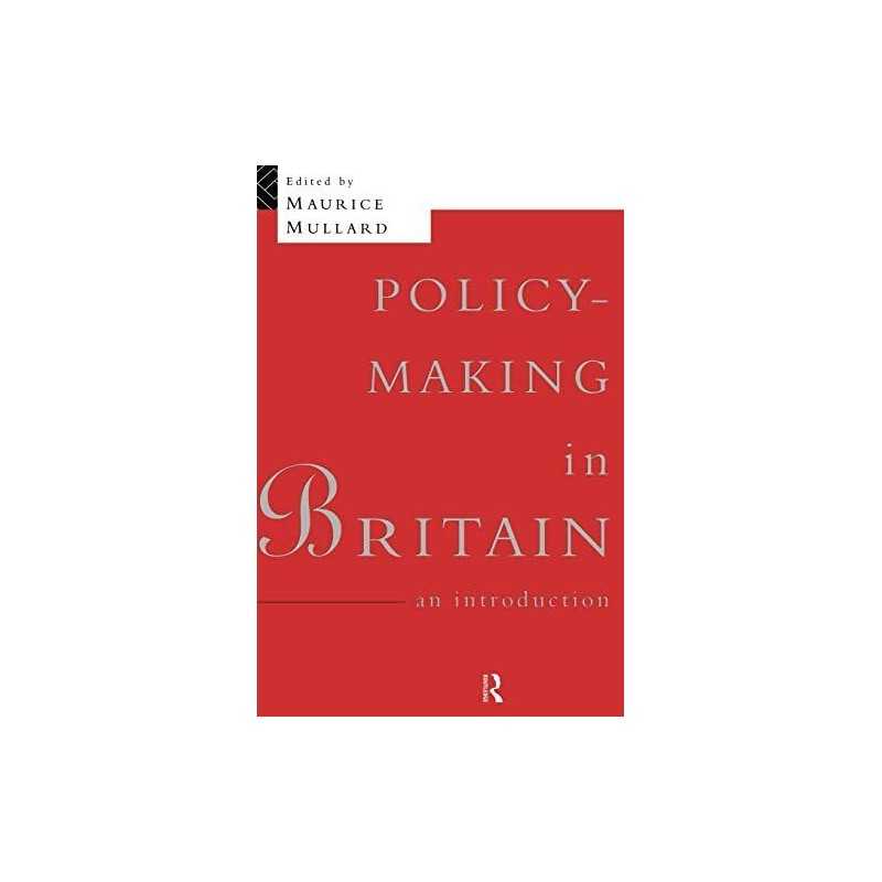 Policy-Making in Britain: An Introduction by Mullard, Maurice Paperback Book The