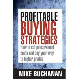 Profitable Buying Strategies: How To..., Buchanan, Mike