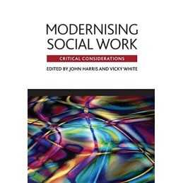 Modernising social work: Critical considerations Paperback Book  Fast