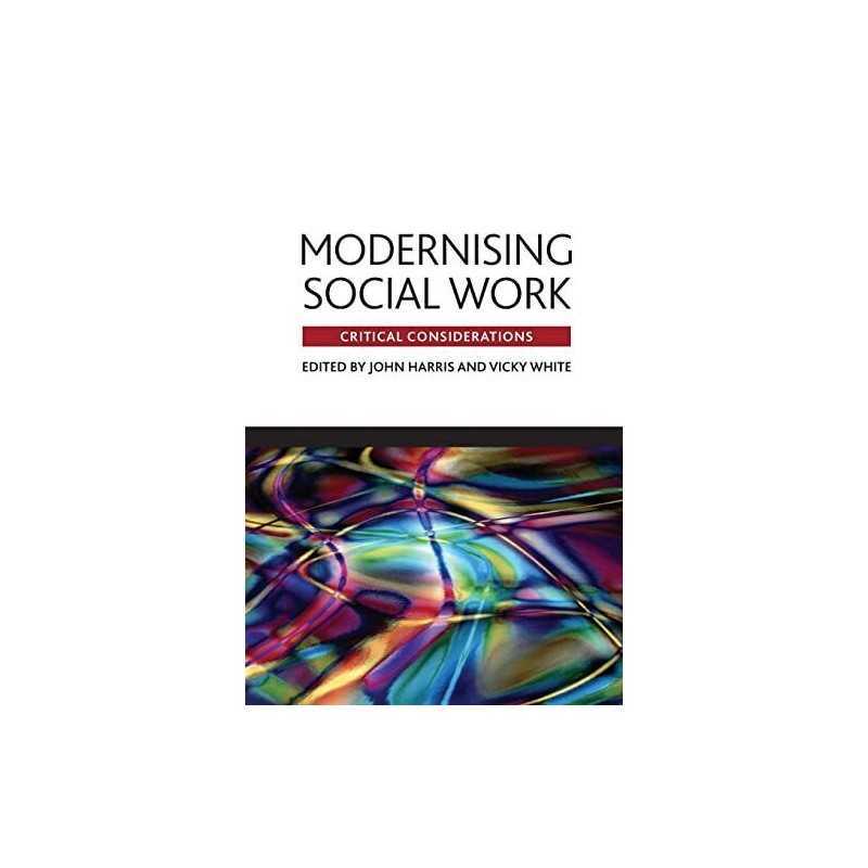 Modernising social work: Critical considerations Paperback Book  Fast