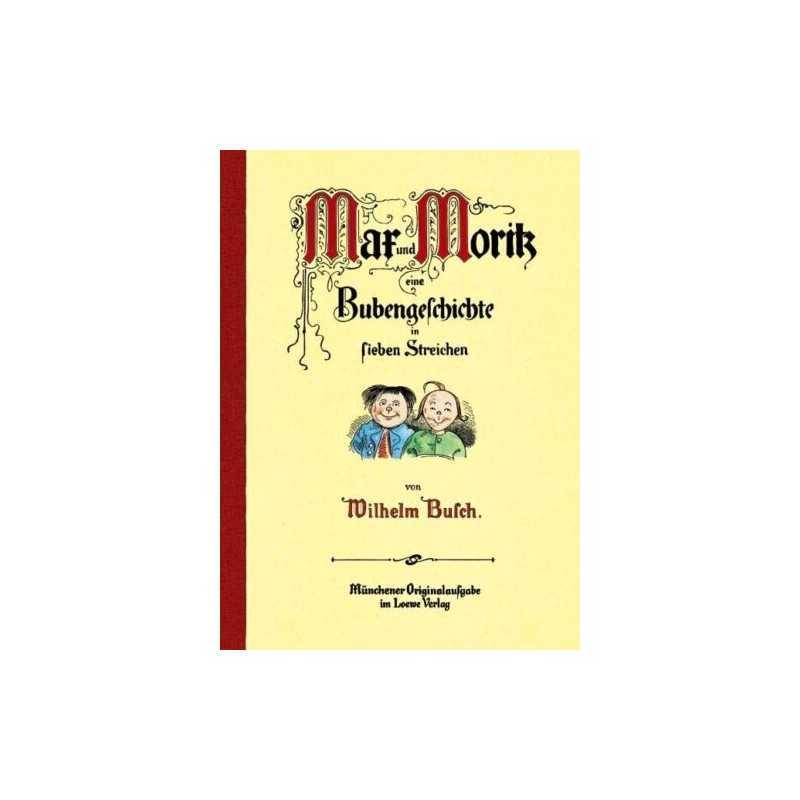 Max und Moritz eine Bubengeschichte i..., Wilhelm Busch