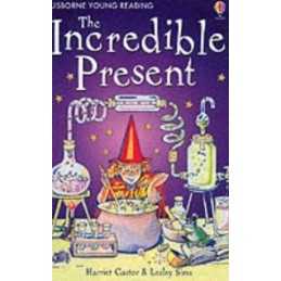 The Incredible Present (Usborne young readers) by Castor, Harriet Paperback The