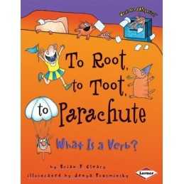 To Root, to Toot, to Parachute: What ..., Cleary, Brian