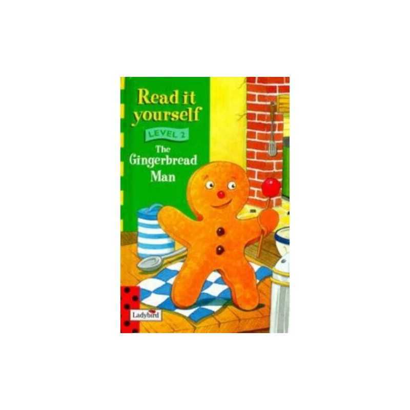 Read It Yourself: Level Two: The Gingerbread Man: Le...