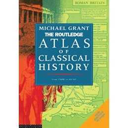 The Routledge Atlas of Classical History: From 17... by Grant, Michael Paperback