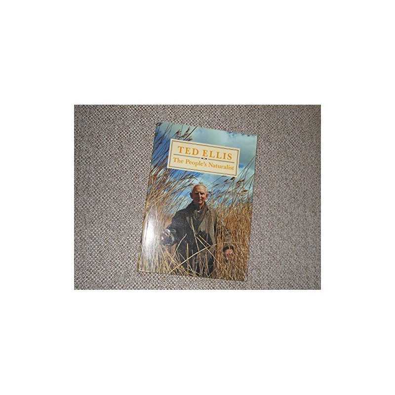 Ted Ellis: The Peoples Naturalist by Stone, Eugene Paperback Book