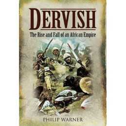 Dervish: The Rise and Fall of an African Empire by Philip Warner Hardback Book