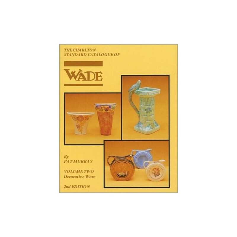 Wade Decorative Ware Volume 2 (2nd Edition) - The Ch... by Murray, Pat Paperback