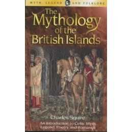 The Mythology of the British Islands (Wordswo... by Squire, Charles L. Paperback