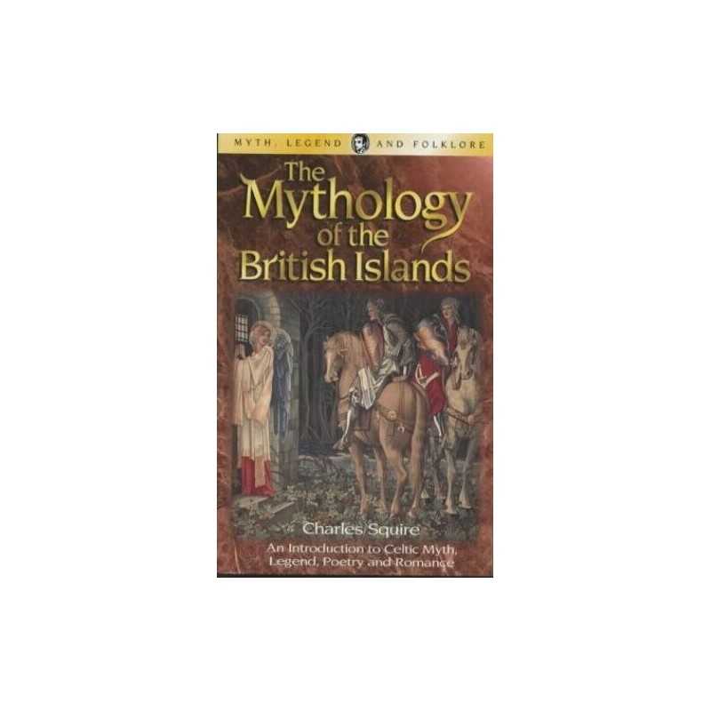The Mythology of the British Islands (Wordswo... by Squire, Charles L. Paperback