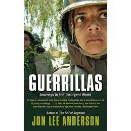 Guerrillas: Journeys in the Insurgent World by Anderson, Jon Lee Paperback Book