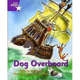 Dog Overboard!: Purple Level Fiction (Rigby Star I... by Lisa Thompson Paperback