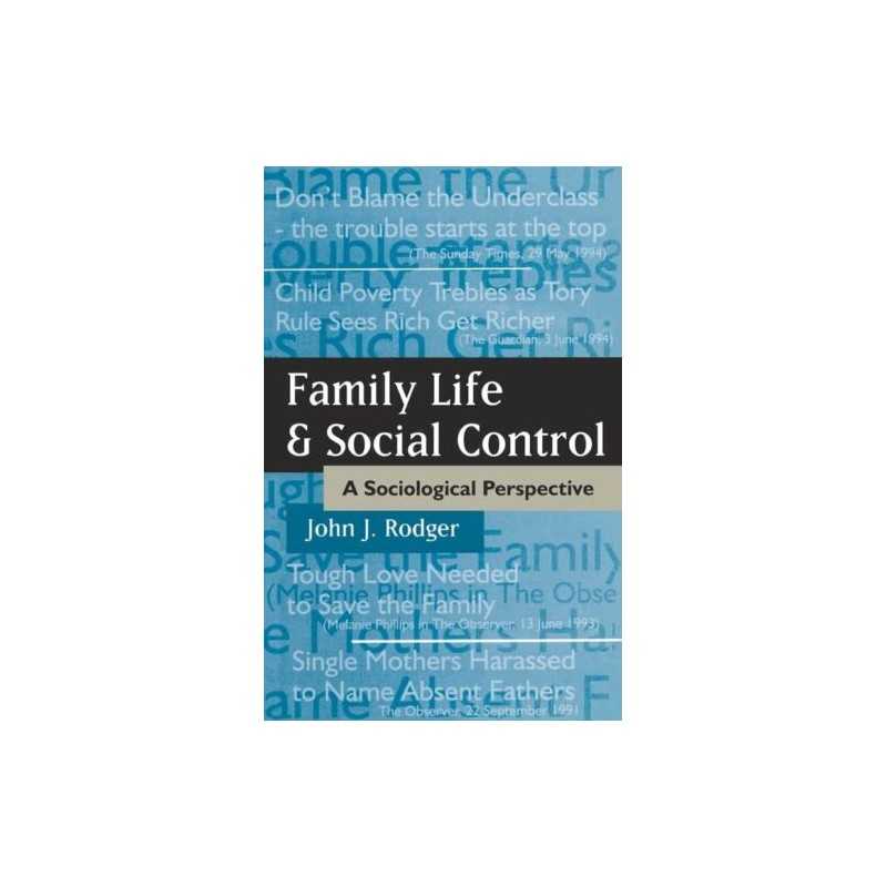 Family Life and Social Control: A Sociological P... by Rodger, John J. Paperback