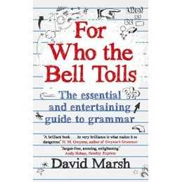 For Who the Bell Tolls: The Essential and Entertaining Guide ... by Marsh, David