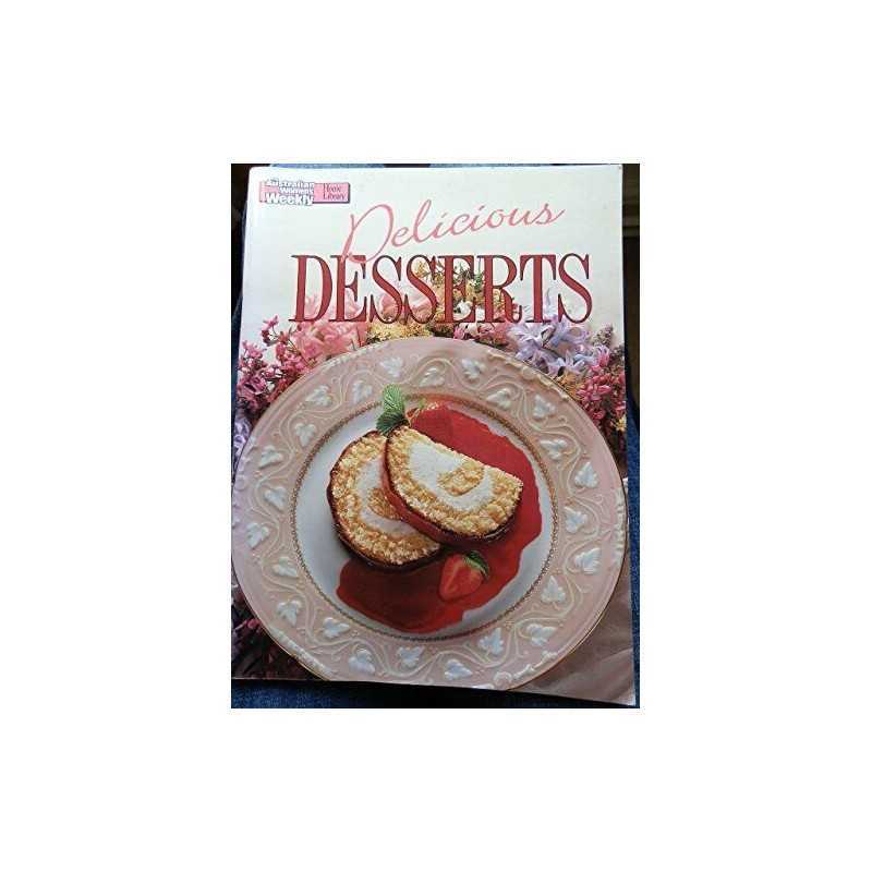 Delicious Desserts Cook Book (Australian Womens Week... by No Author Paperback