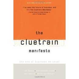 The Cluetrain Manifesto by Weinberger, David Paperback Book