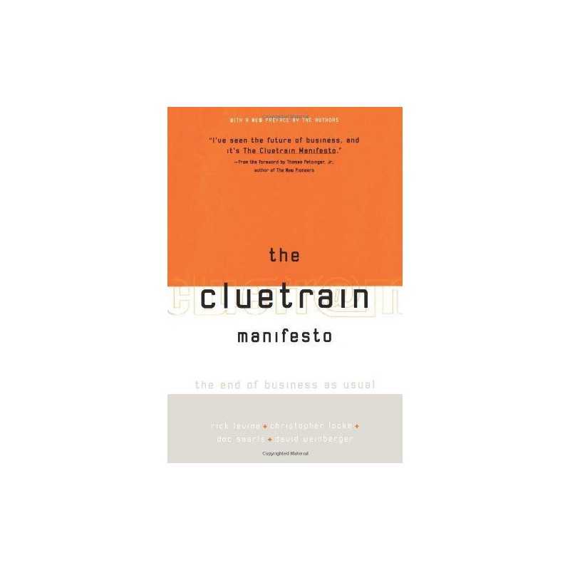 The Cluetrain Manifesto by Weinberger, David Paperback Book