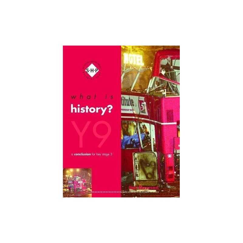 What is History? Y9: A conclusion for K..., Dawson, Ian