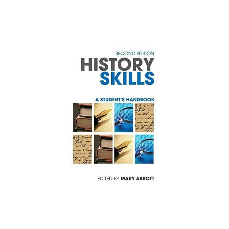 History skills: A Students Handbook by Abbott, Mary Paperback Book