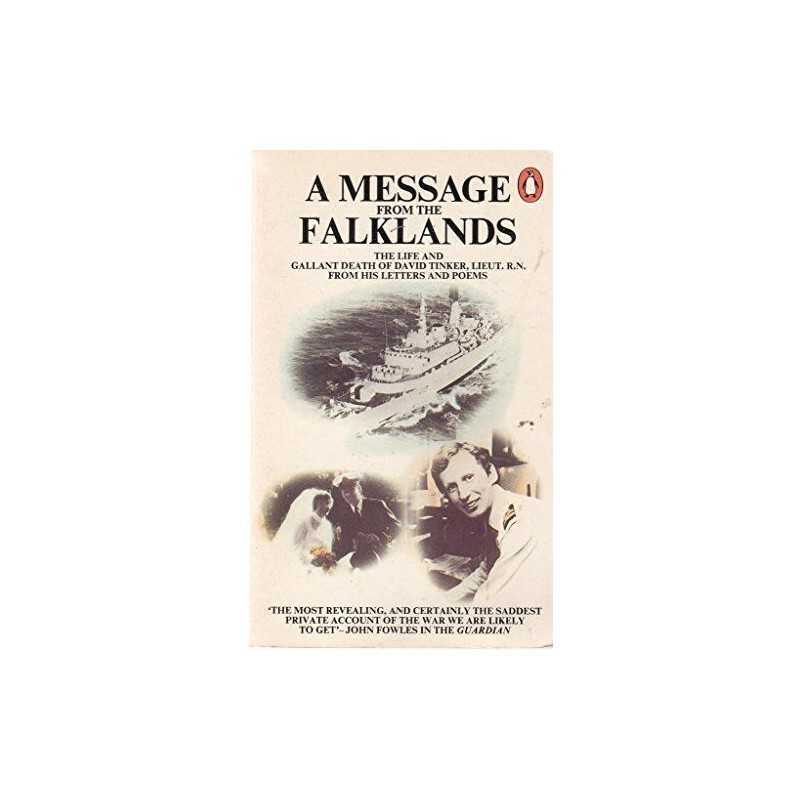 A Message from the Falklands: The Life And ... by David Tinker, Compil Paperback