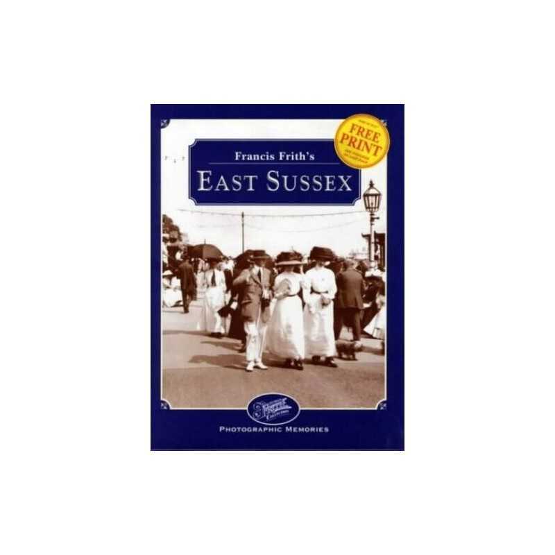 Francis Friths East Sussex (Photog..., Livingston, Hel