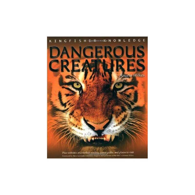 Kingfisher Knowledge: Dangerous Creatures by Wilkes, Angela Paperback Book The