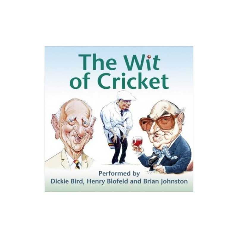 The Wit of Cricket: Stories from Crickets best-lov... by Henry Blofeld CD-Audio