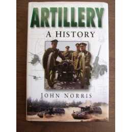 Artillery: An Illustrated History by John Norris Hardback Book  Fast