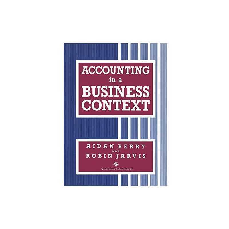 Accounting in a Business Context (Business in Conte... by Berry, Aidan Paperback