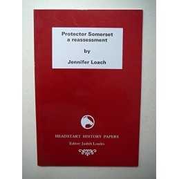 Protector Somerset (Headstart History Papers) by Loach, Jennifer Paperback Book