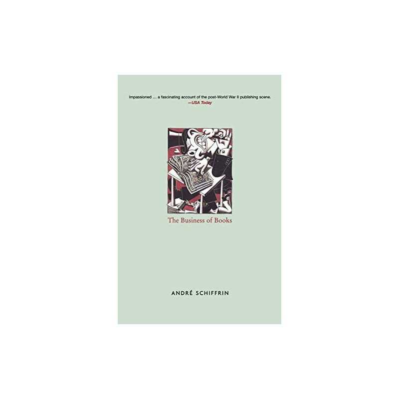 The Business of Books: How the International Co... by SCHIFFRIN, ANDRE Paperback