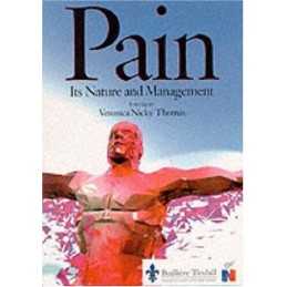 Pain: Its Nature and Management, 1e, Thomas BSc PhD D
