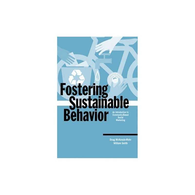 Fostering Sustainable Behaviour: An Introduction ... by Smith, William Paperback